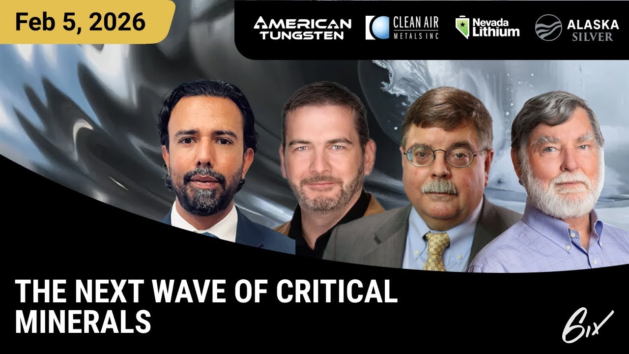 The Next Wave of Critical Minerals |American Tungsten,Clean Air Metals, Nevada Lithium,Alaska Silver