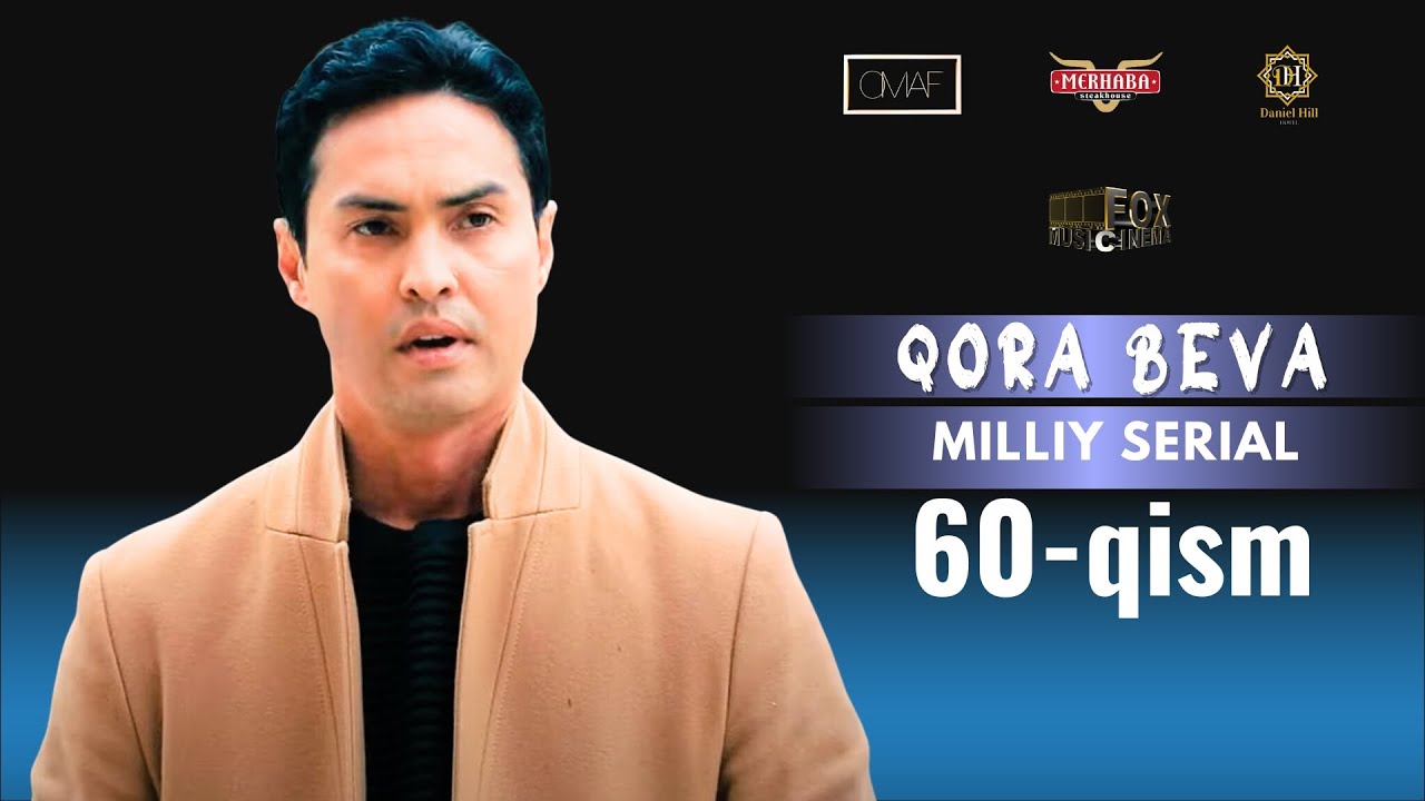 Qora Beva 60 - qism (milliy serial) | Қора Бева 60 - қисм (миллий сериал)