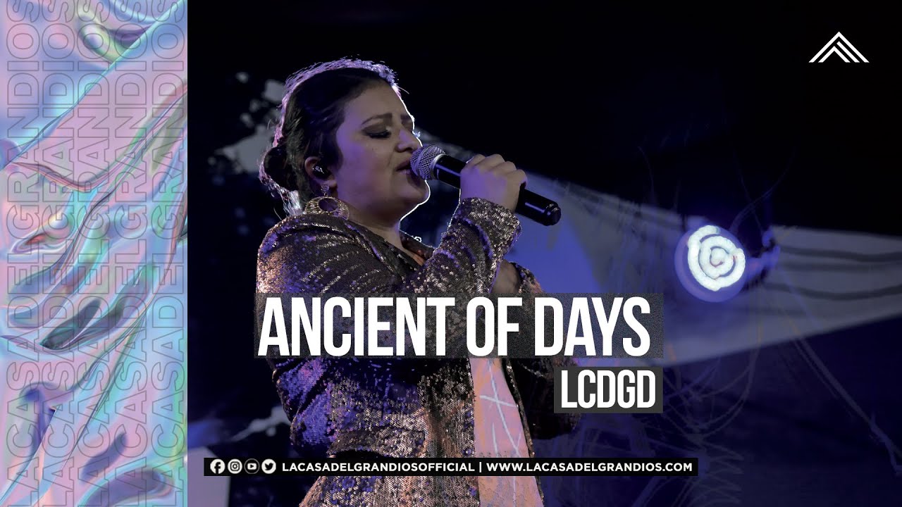 Anciano de Días 🙌  - La Casa del Gran Dios🏠  (Ancient Of Days)
