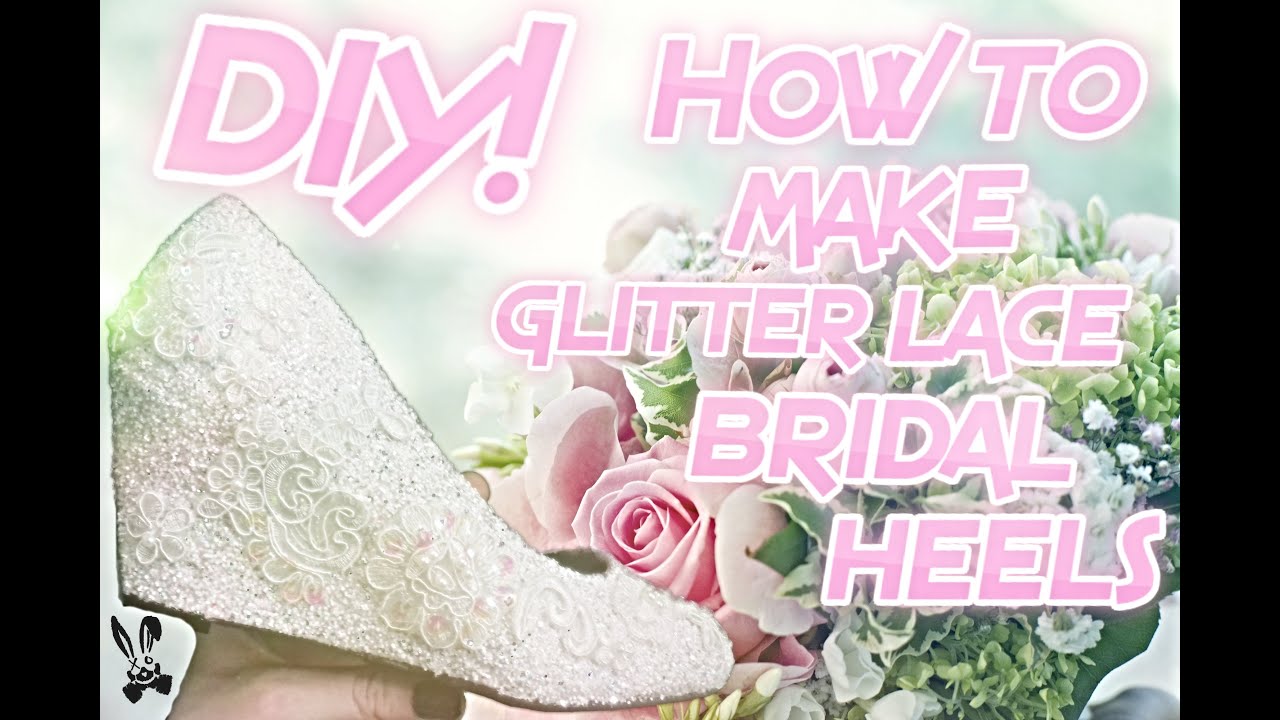 How to make Glitter Lace Bridal Heels Shoes DIY White Iridescent Elusive Rabbit Wedding Budget Bride