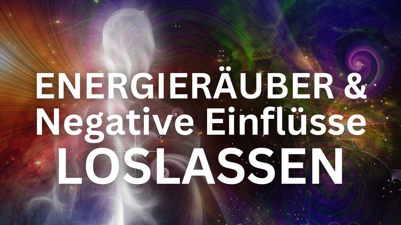 Heilung & Schutz vor Energier&auml;ubern - Negative Einfl&uuml;sse loslassen - Gef&uuml;hrte Meditation | Schlafen