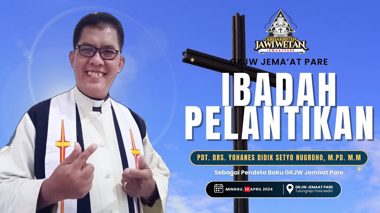🔴|| GKJW JEMAAT PARE KEDIRI || Ibadah Pelantikan Pdt. Drs. Yohanes Didik Setyo Nugroho,M.Pd.M.M