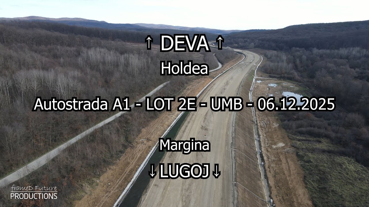 Autostrada A1 Lugoj - Deva | Lot 2E Margina - Holdea | Stadiu lucrări 06.12.2025 #umb
