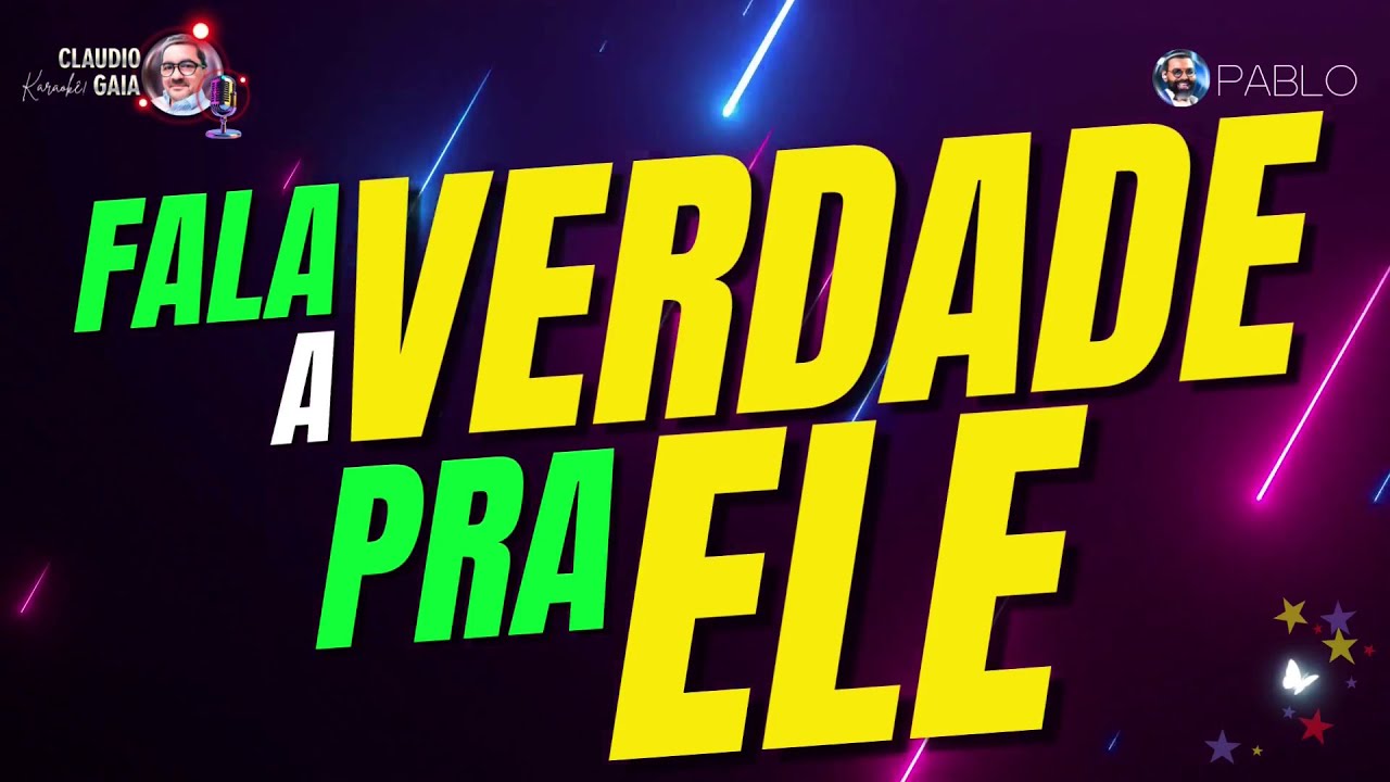 KARAOKÊ  |  PABLO  |  FALA A VERDADE PRA ELE  |  COVER | REELEITURA
