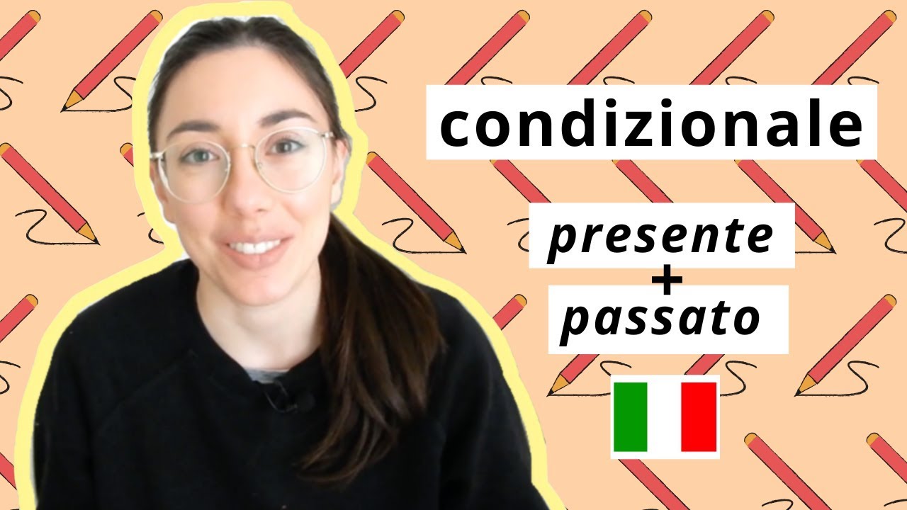 How to use CONDIZIONALE PRESENTE and PASSATO (ita audio)