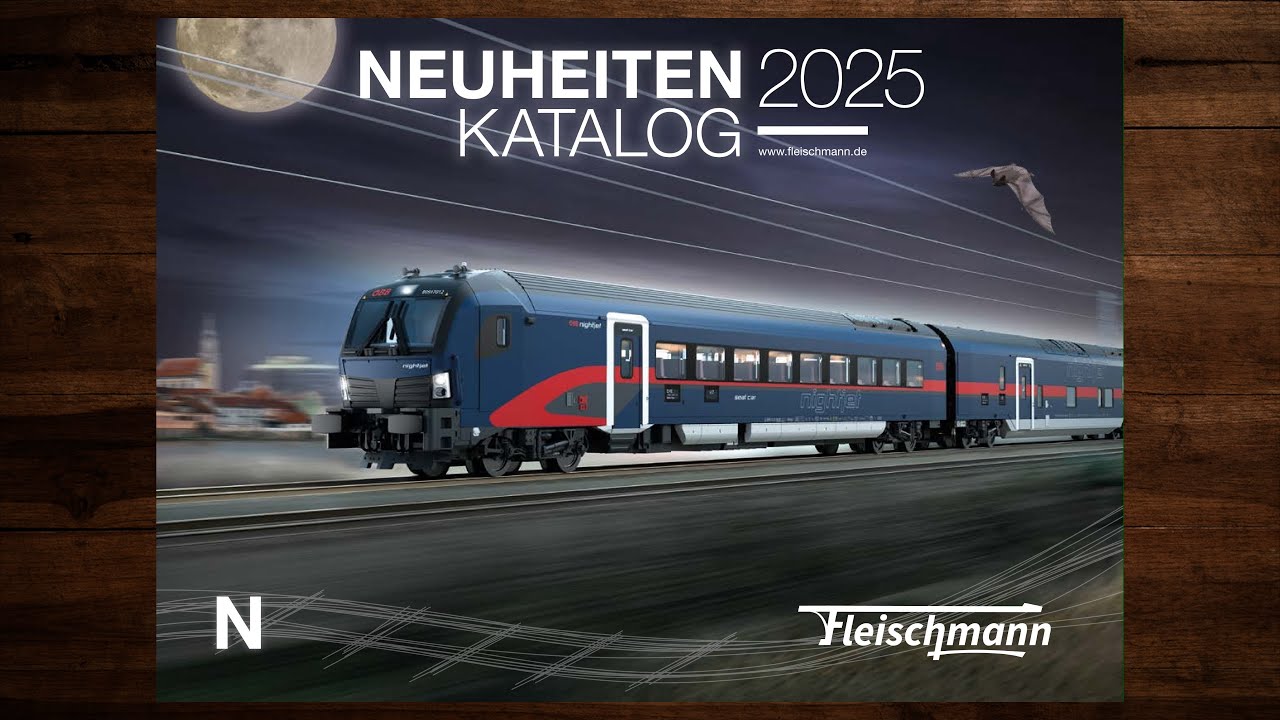 Fleischmann Neuheiten 2025 – Modellbahn, Katalog, Spur N