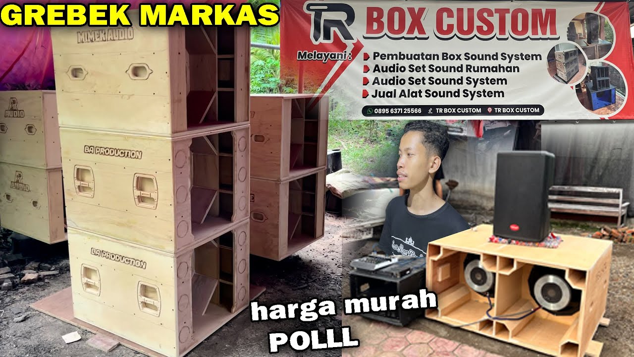 GREBEK markas pembuatan box speaker MURAH Langsung kita sepil harga box nya