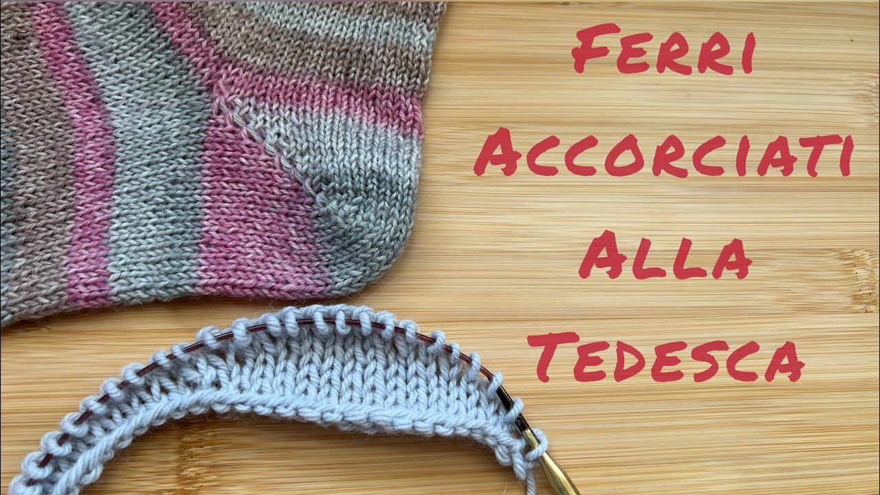 Come lavorare i ferri accorciati alla tedesca (German short rows)