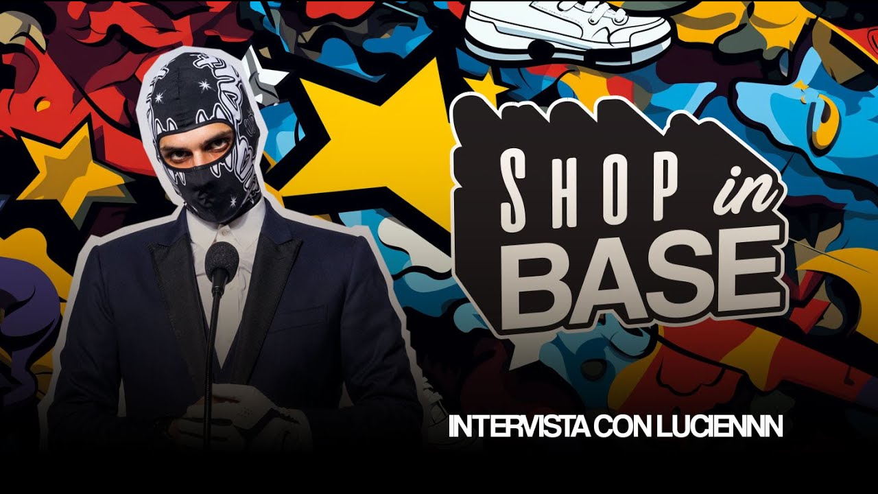 Shop in BASE | Ep.02 - 1/2: intervista con Luciennn