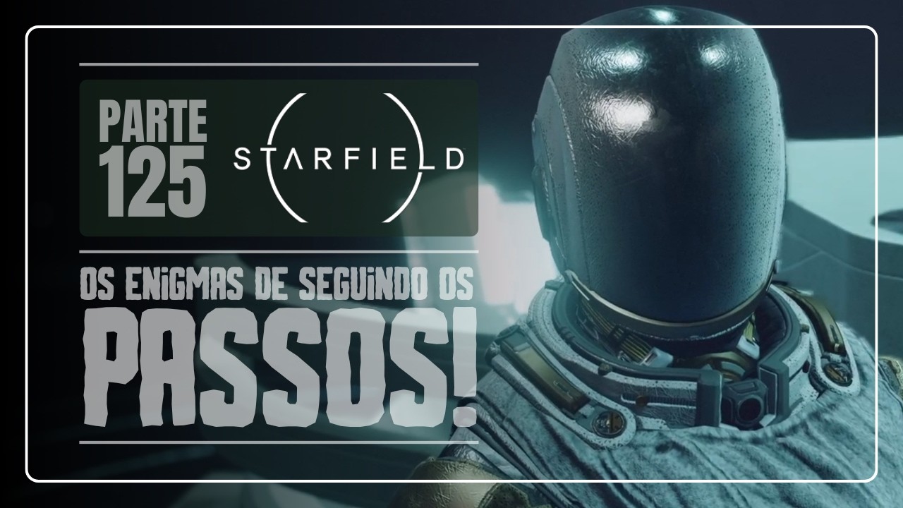 PARTE: 125 | SEGUINDO OS PASSOS em STARFIELD [ Gameplay via xCloud (Xbox Cloud Gaming) ]