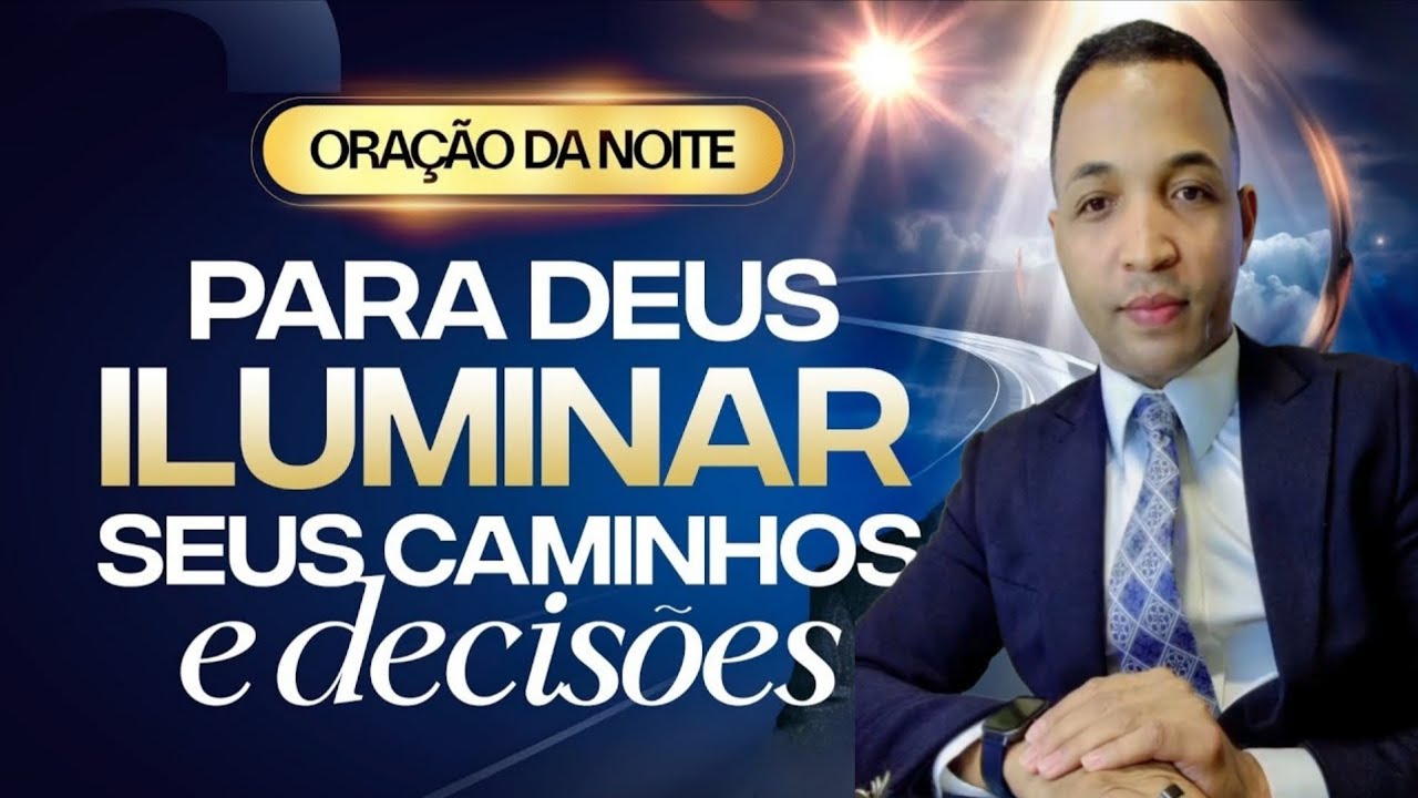 ORAÇÃO PODEROSA DA NOITE 25 DE FEVEREIRO 