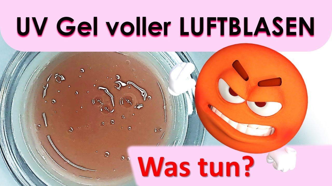 Warum ist mein Gel voller Luftblasen? #Gelnägel
