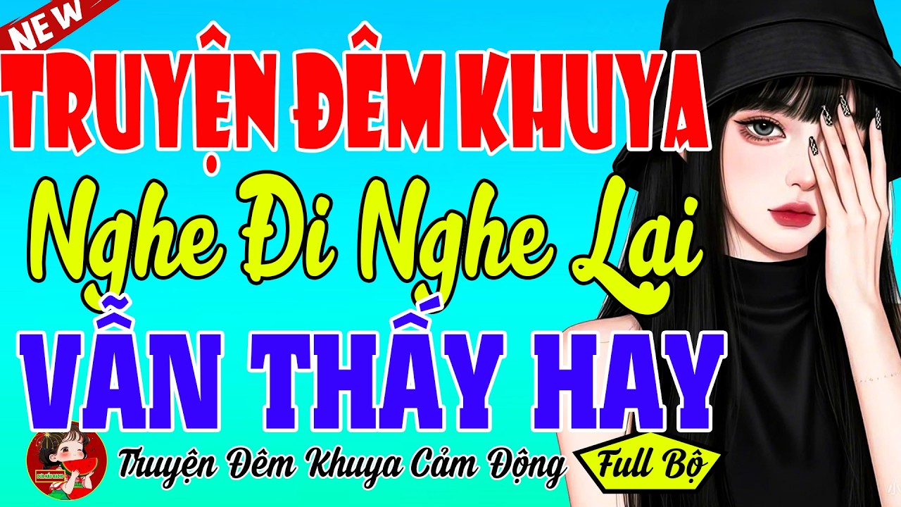 Nghe Kể Chuyện Đêm Khuya Ngủ Ngon Sâu Giấc 2026 | Nghe Là Buồn Ngủ Ngay