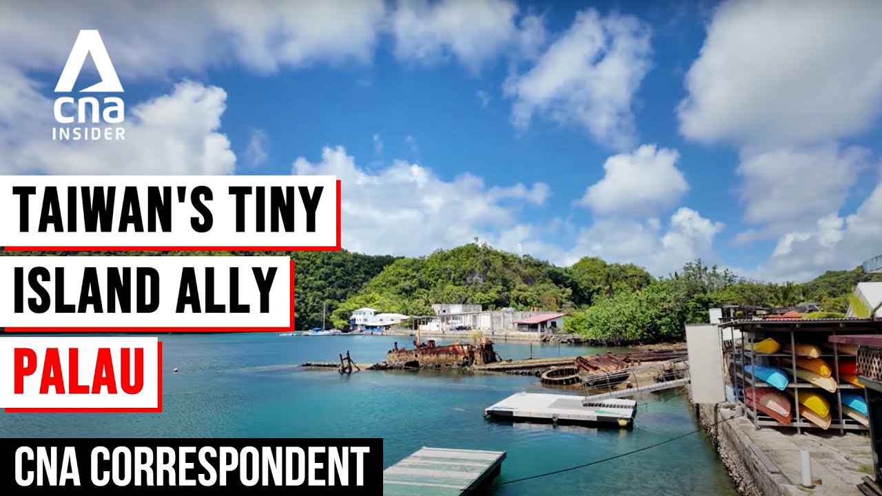 Palau Navigates US-China Rivalry As One Of Taiwan's Remaining Diplomatic Allies | CNA Correspondent