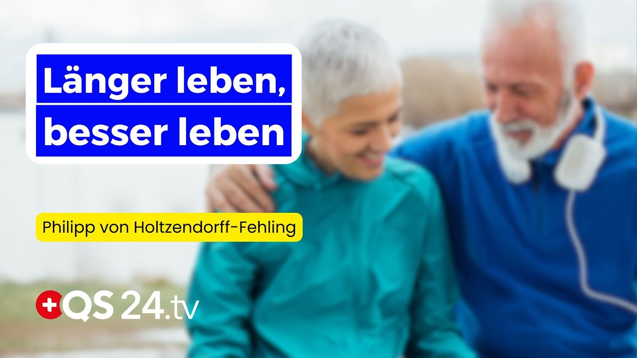 150 Jahre alt &ndash; und trotzdem fit?! Die neue Realit&auml;t | Erfahrungsmedizin | QS24 Gesundheitsfernsehen