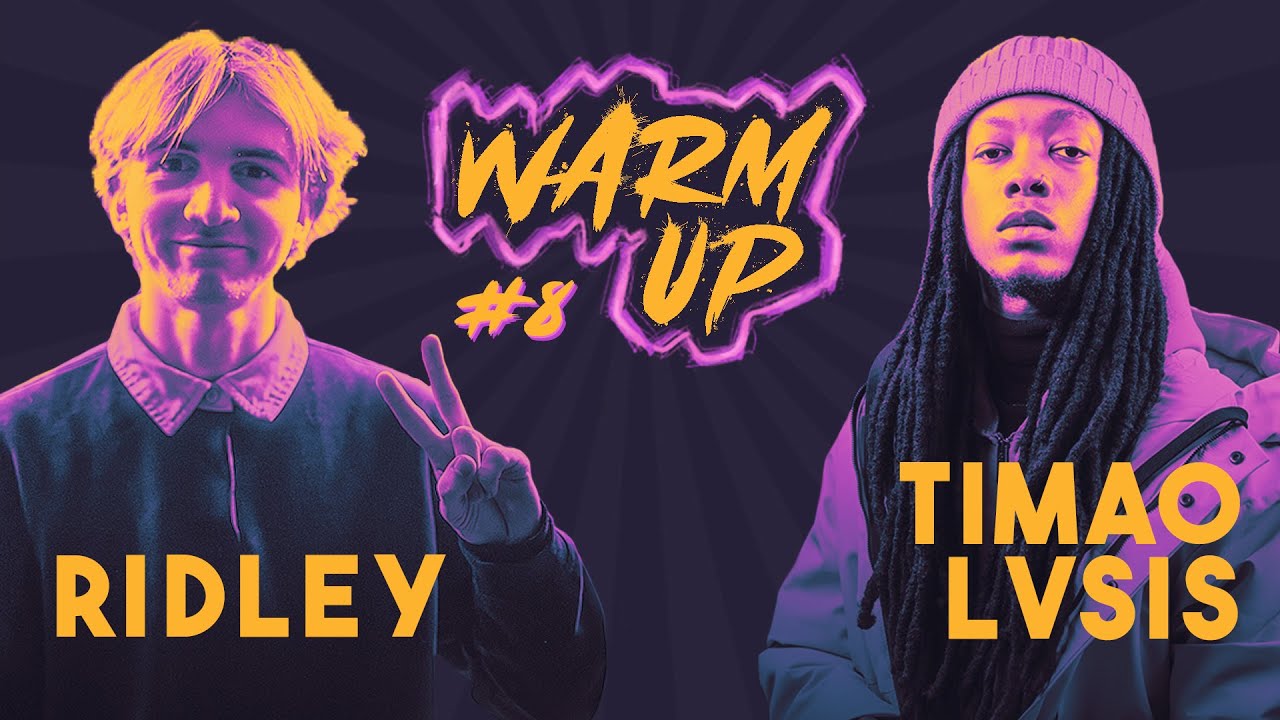 Warm Up #8 : Ridley VS Timao Lvsis