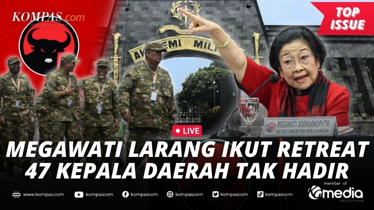 [LIVE] - Megawati Larang Kader PDI-P Ikut Retret di Magelang, 47 Kepala Daerah Absen Tanpa Kabar