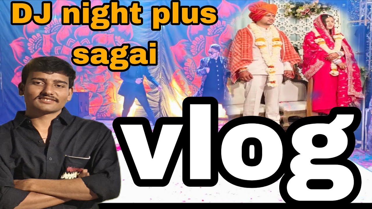 DJ night plus sagai #vlog 