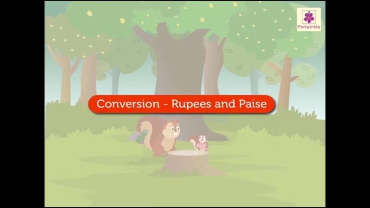 Conversion - Rupees and Paise | Mathematics Grade 2 | Periwinkle