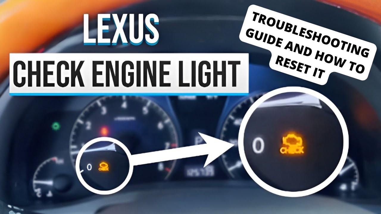 Lexus Check Engine Light Troubleshooting guide and How To Reset it