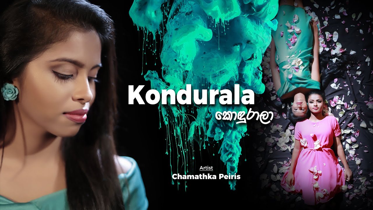 Kondurala (කොඳුරාලා) | Chamathka Peiris | Official Music Video | Sinhala Version of Senthoora