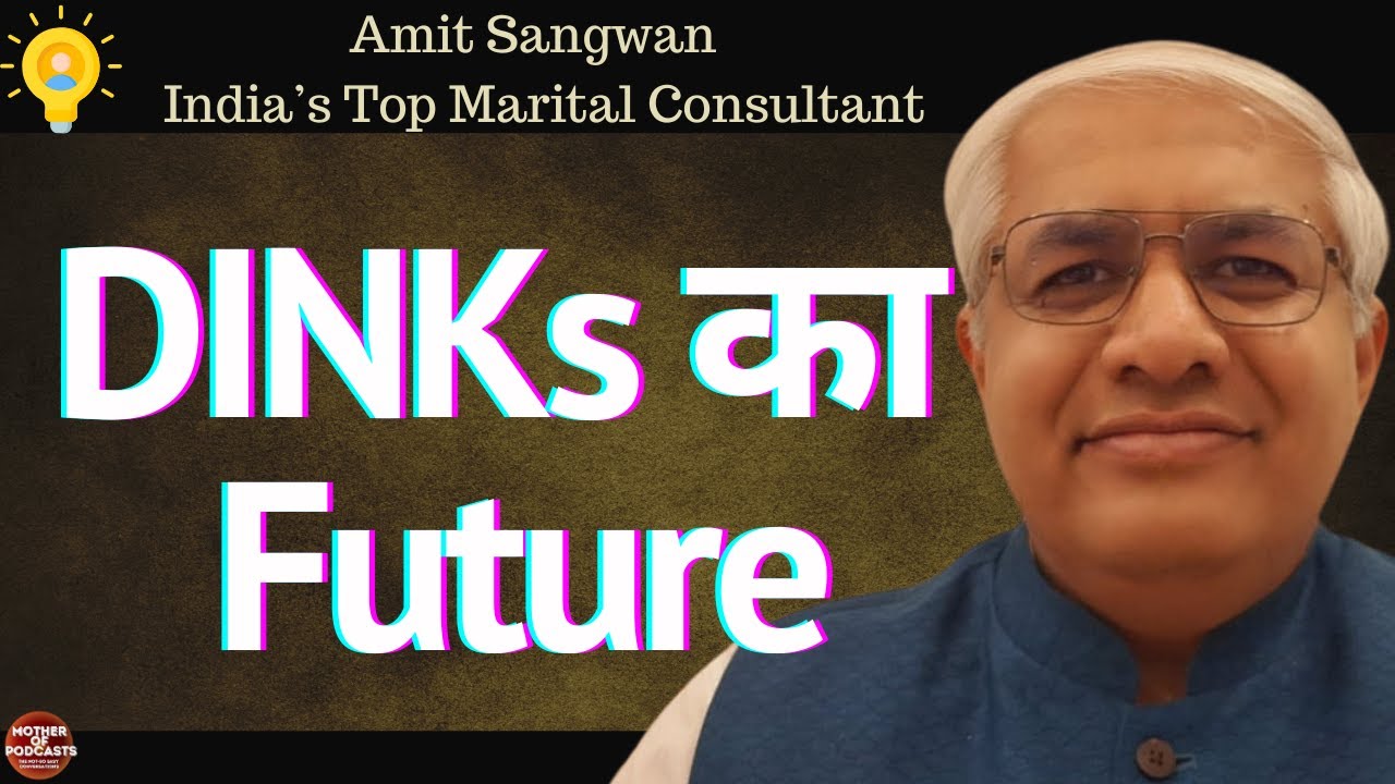 @SangoLifeSutras Amit Sangwan on future of childless couple by choice | female fertility