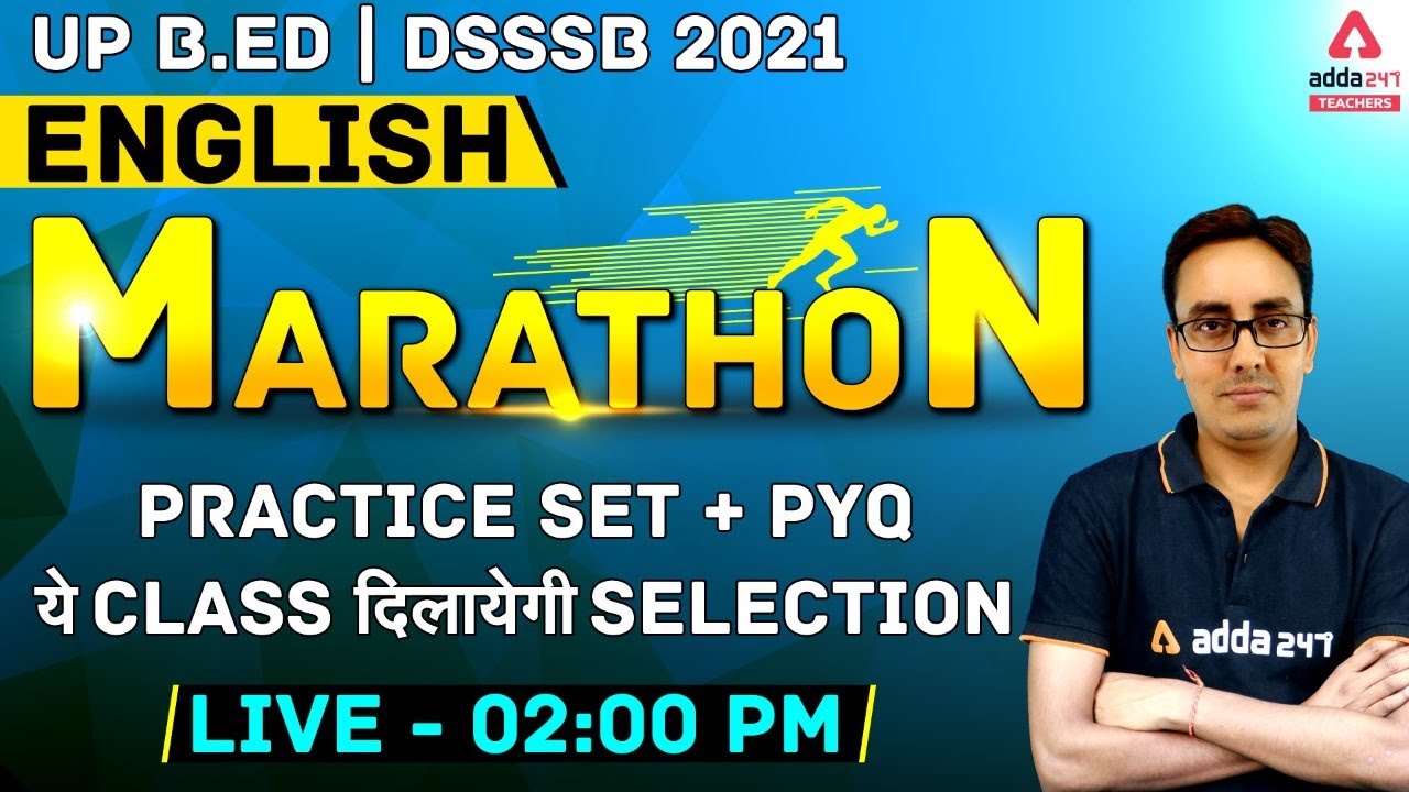 UP / DSSSB 2021 B.ED Marathon | English | Practice Set + PYQ