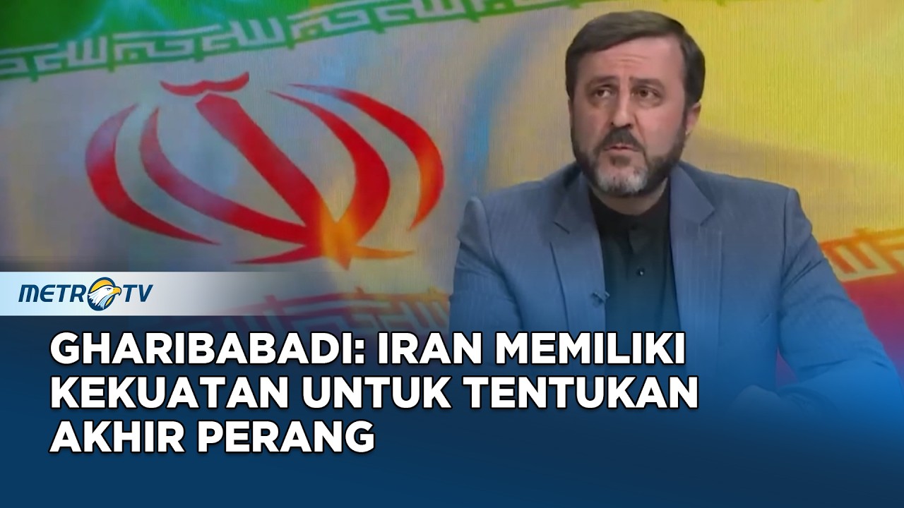 Gharibabadi: Iran Akan Tentukan Kapan Perang Lawan AS-Israel Berakhir
