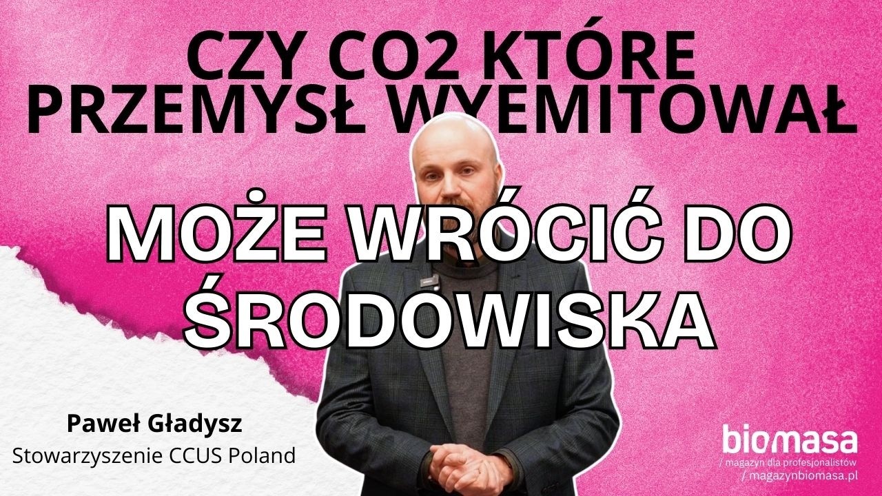 Czy CO₂ które przemysł wyemitował może wrócić do środowiska? | Krótka seria z Pawłem Gładyszem