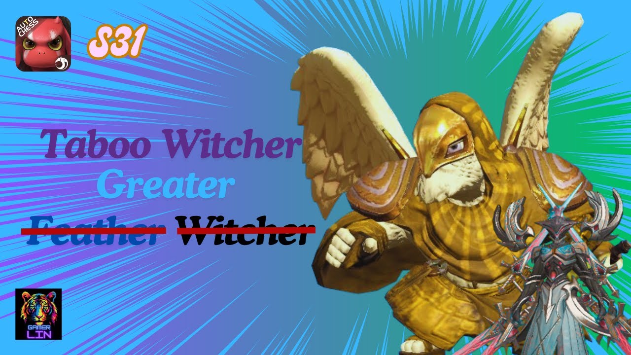 Taboo Witcher - Perfect Transition against ALL - Auto Chess S31