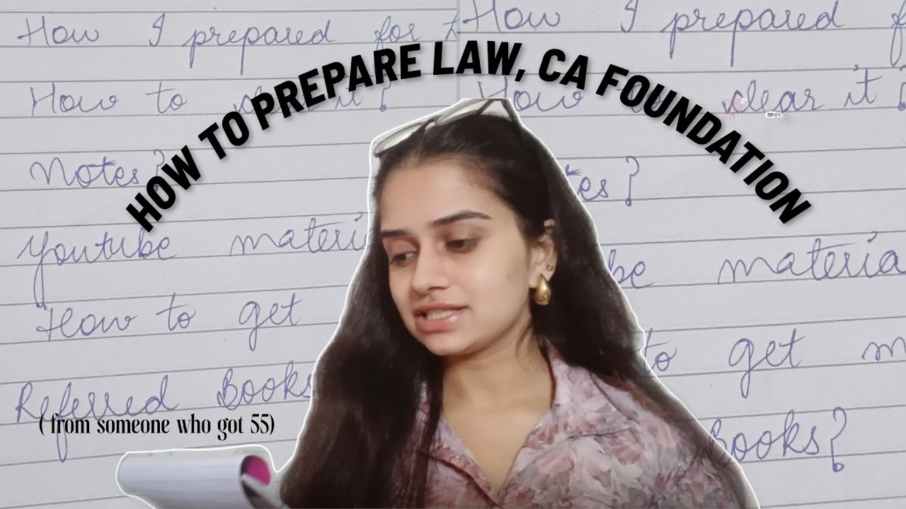 HOW TO PREPARE LAW, CA FOUNDATION 📝✨(From someone who actually scored 55 )