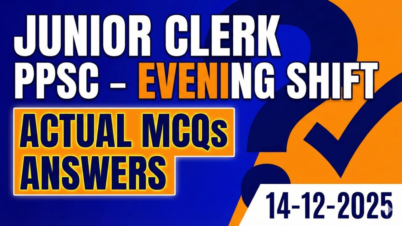 Junior Clerk Punjab Police PPSC Evening Shift  ACTUAL MCQs Correct Answers  14 Dec 2025