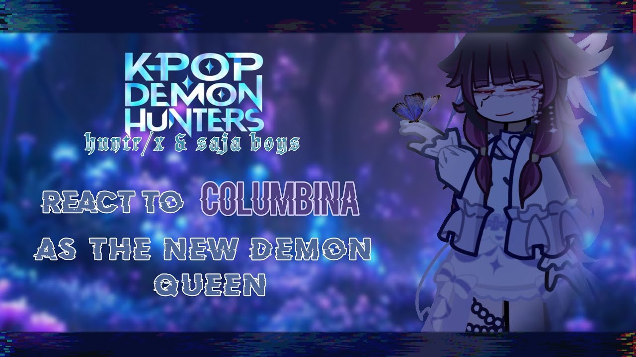K-pop Demon Hunters react to columbina as the new Demon queen || KPDH X Genshin || 1.9x speed