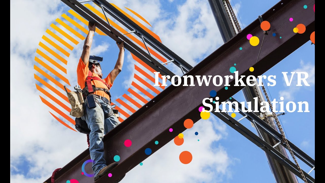 Ironworkers Virtual Reality Simulation