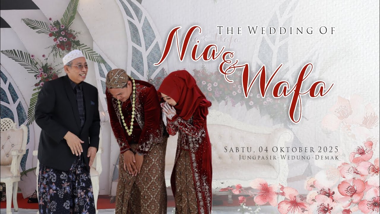The Wedding Of  Wafa & Nia - WaNi Rabi (4 Oktober 2025) PART 2