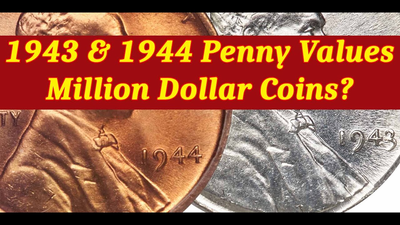 1943 & 1944 Lincoln Cents Worth A Million Dollars?
