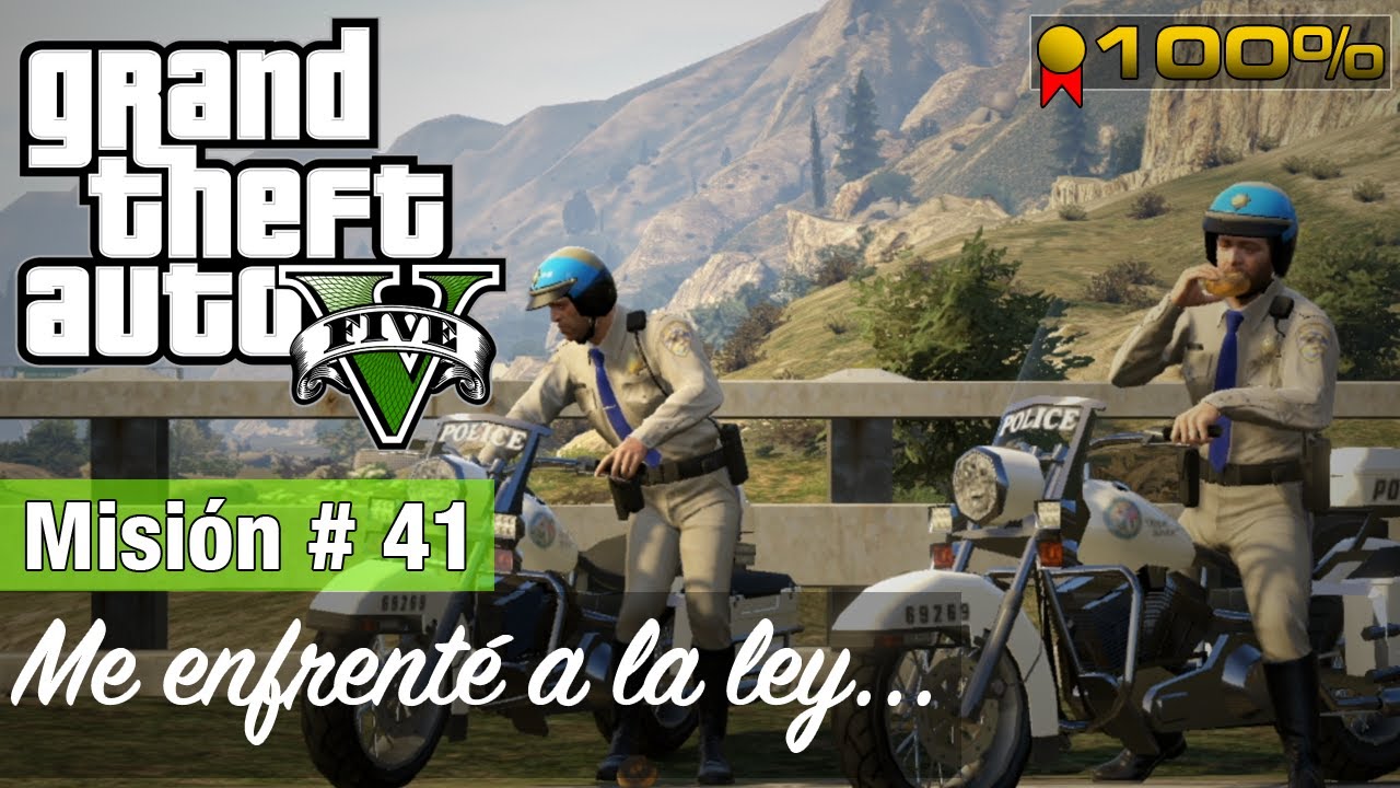 Grand Theft Auto 5 - Misión #41 - Me enfrenté a la ley... (Medalla de Oro/100%)