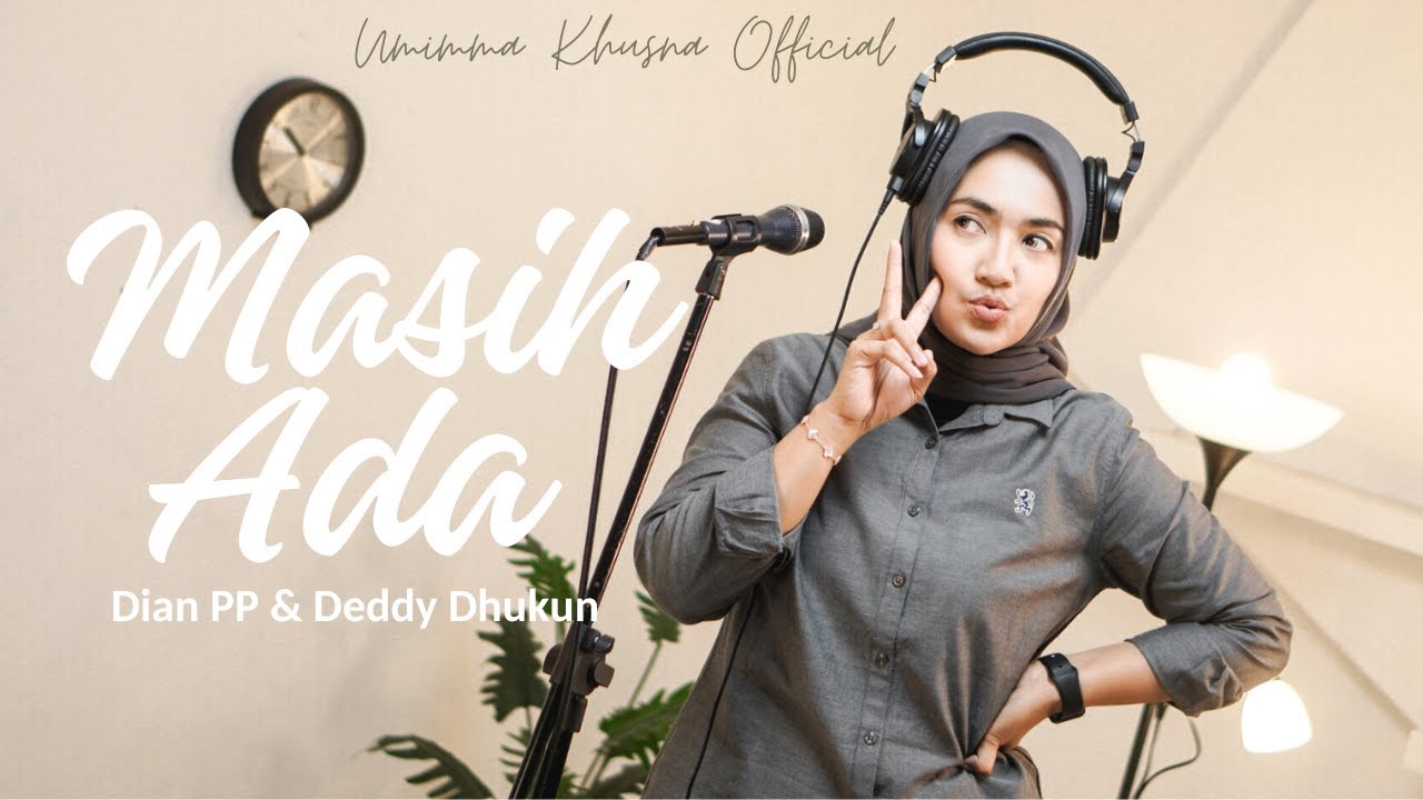 MASIH ADA D2 || COVER BY UMIMMA KHUSNA