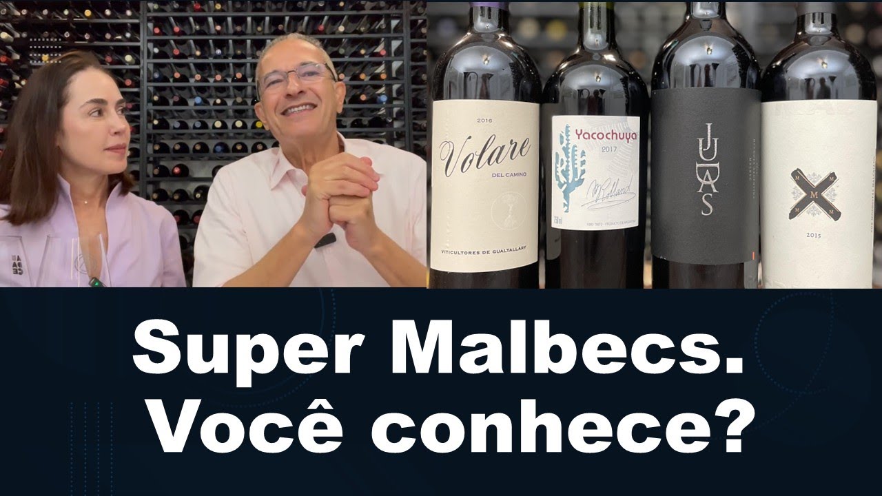 SUPER MALBECS. VOCÊ CONHECE?
