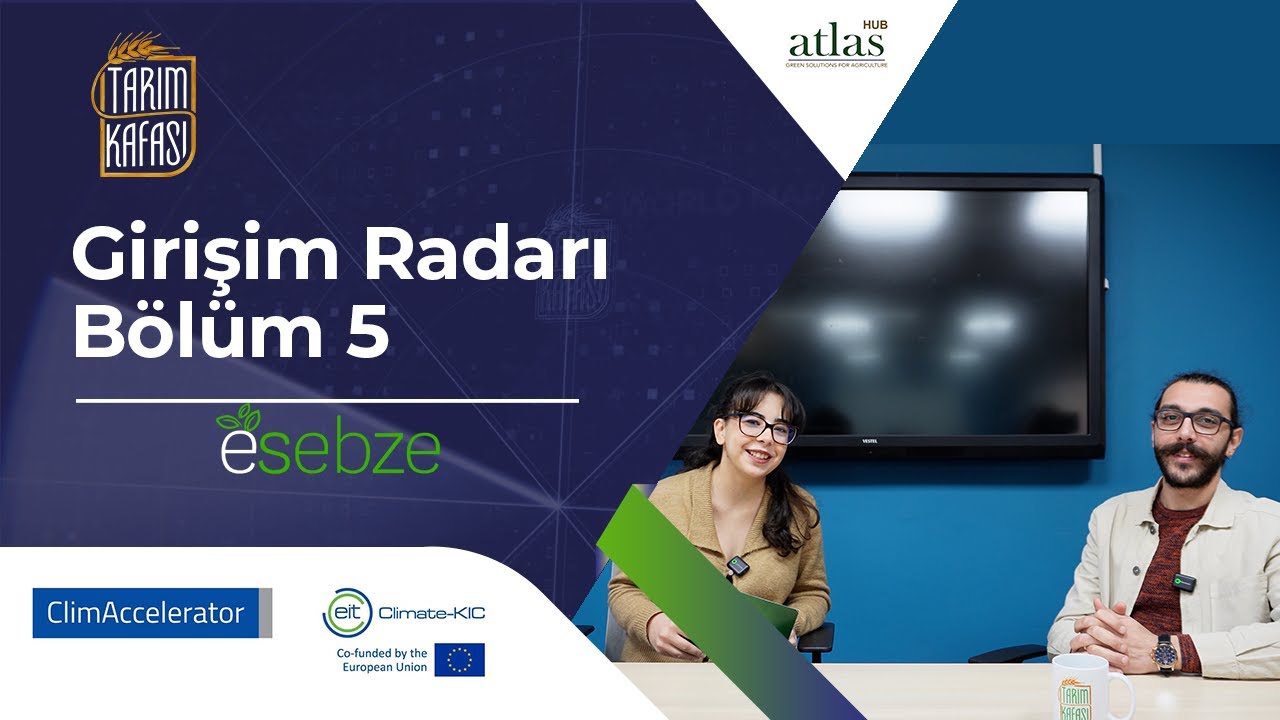 Girişim Radarı | esebze ile Sofralarda Doğallık | Agri ClimAccelerator Türkiye