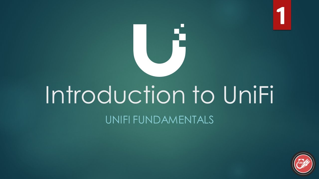 Introduction to UniFi | UniFi Fundamentals Series | Chapter 01