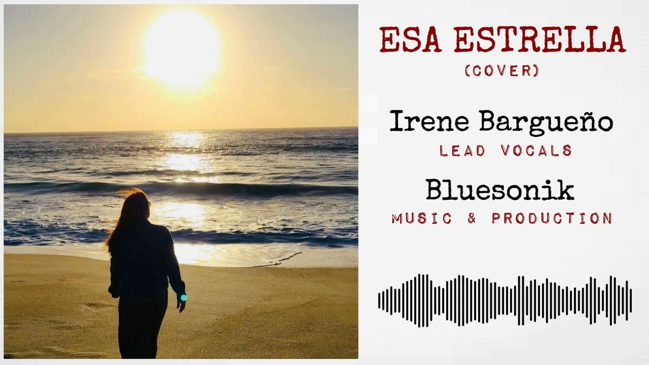 Esa Estrella (Cover) Irene Bargueño (prod. Bluesonik)