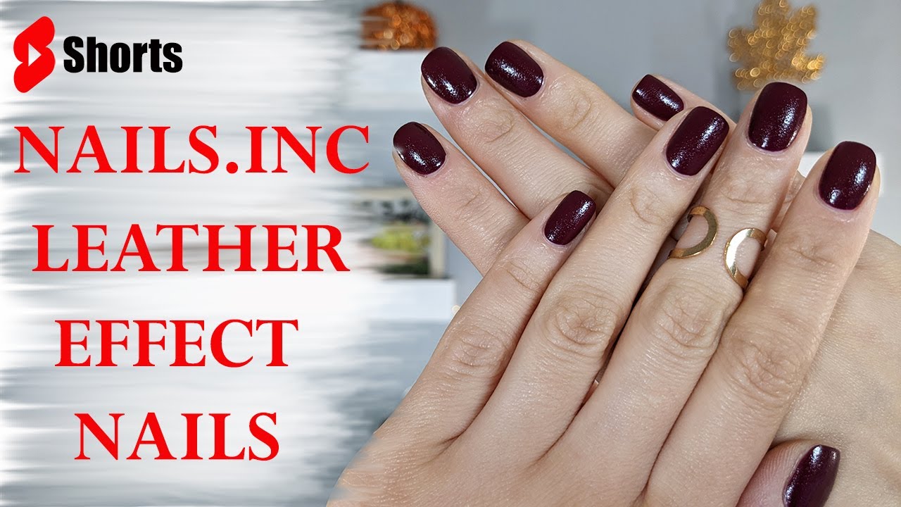 NAILS.INC LEATHER EFFECT NAILS | Perfect Nails at Home #shorts