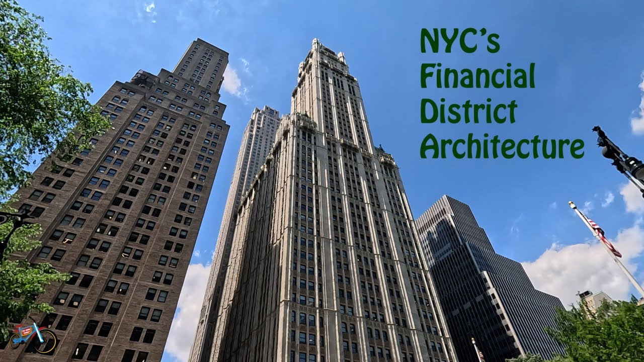 The Architecture of NYC's Financial District