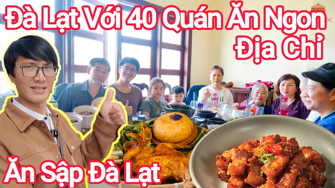Đà Lạt Top 40 Quán Ăn Ngon Nhất 2025 Ăn Sập Đà Lạt