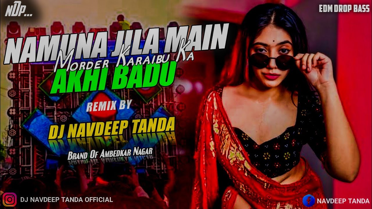 Namuna_Jila_Main_Akhi_Badu_-_Old_Is_Gold_Drop_-_Edm_Humming_High_Bass_Remix_-_Dj_Navdeep_Tanda_King