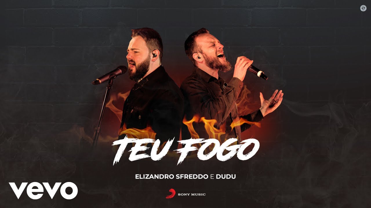 Elizandro Sfreddo, Dudu (Missão Amor Maior) - Teu Fogo