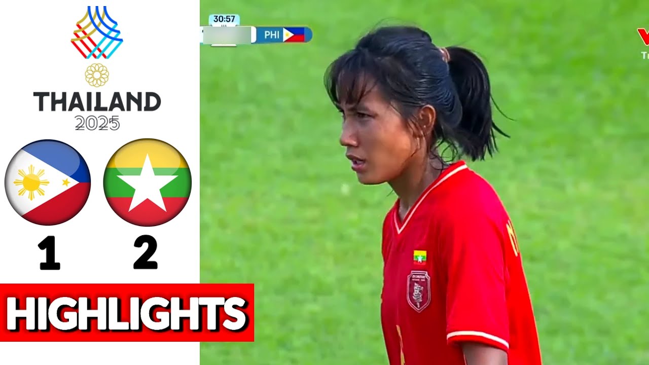 What a Match between Myanmar vs Philippines 2-1 in SEA Games Women's Football 2025