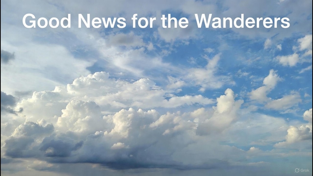 Good News for the Wanderers