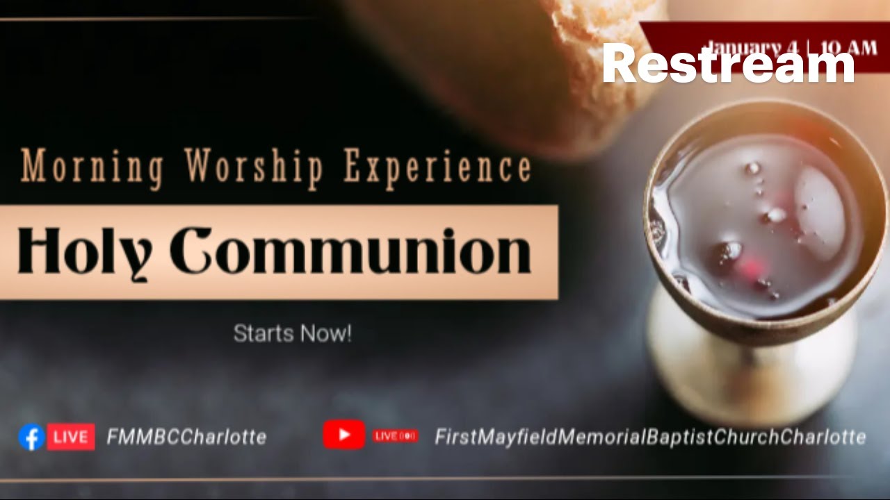 Morning Worship Experience (Communion )
